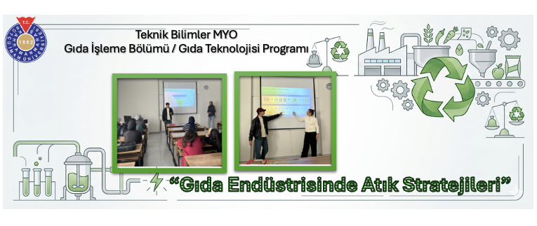 Gıda Endüstrisinde Atık Stratejileri Bölümümüzde Ele Alındı